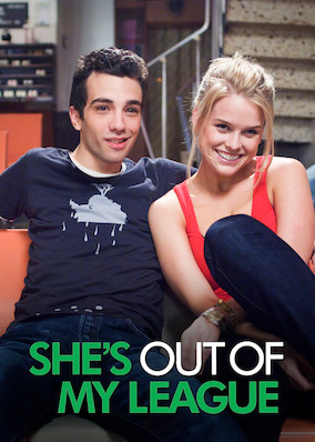 She's Out of My League